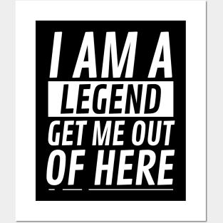 I am A Legend Get Me Out Of Here Posters and Art